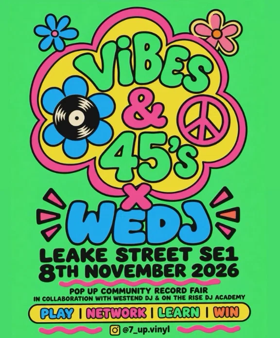 Vibes and 45s flyer: a pop-up community record fair with Westend DJ and the On The Rise DJ Academy, Leake Street SE1, 8 November 2026.